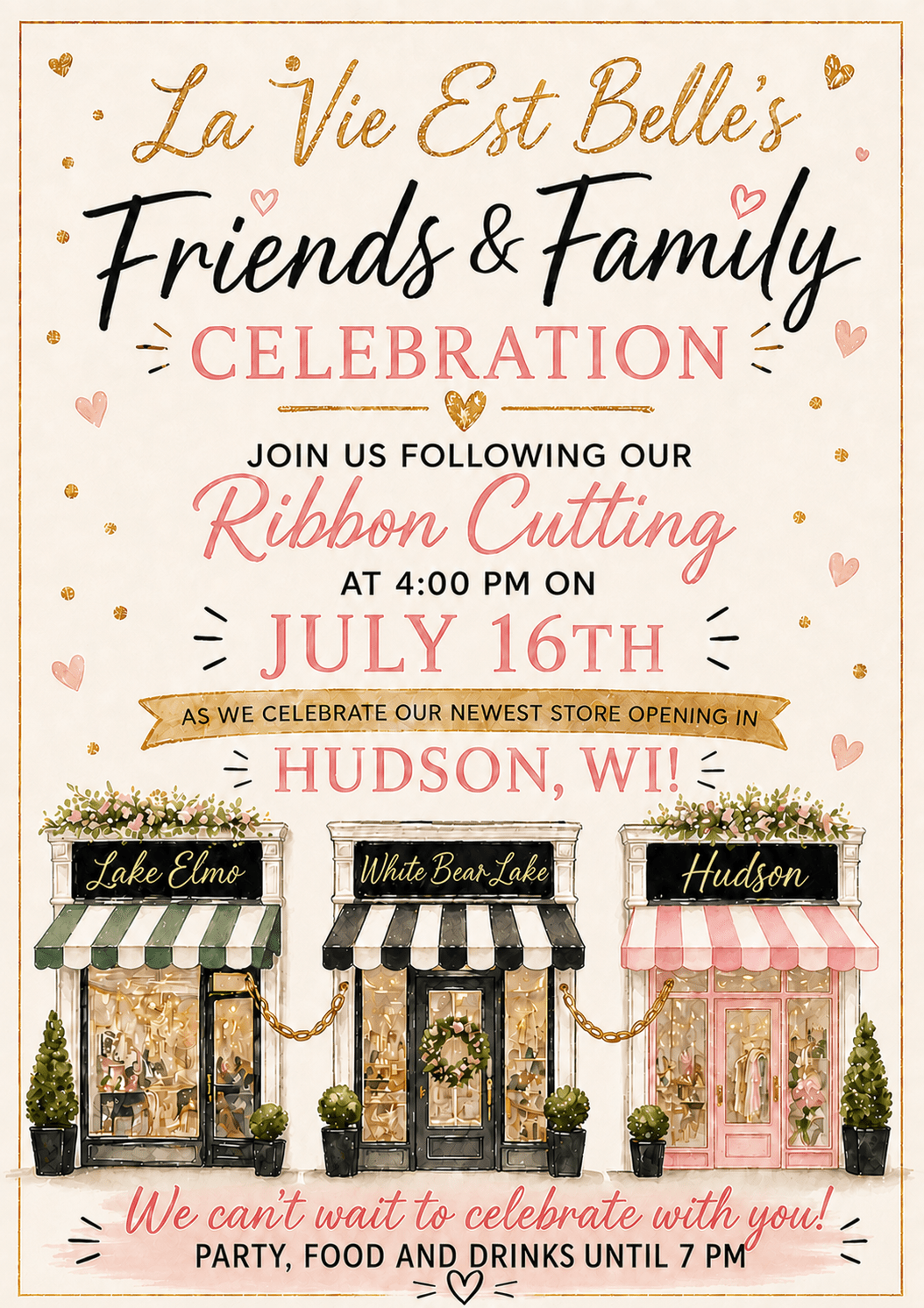 07/16/26 Hudson Store Ribbon Cutting and Friends & Family Celebration! - La Vie Est Belle