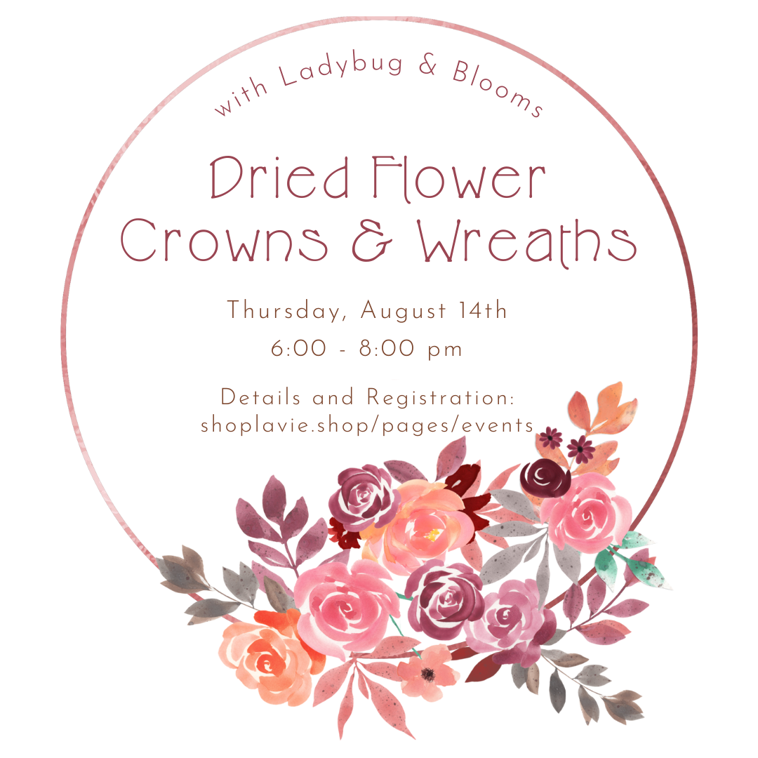 08/14/25 Dried Flower Crowns & Wreaths with Ladybug and Blooms