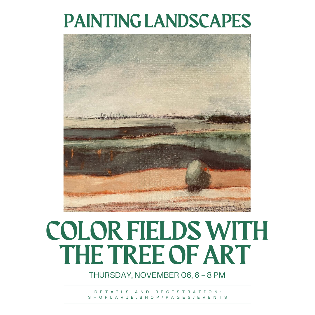 11/06/25 Painting Landscapes, Color Fields with the Tree of Art (Fafa Aguilera)