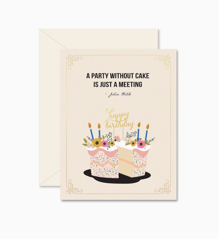 Party Without Cake Birthday Greeting Card