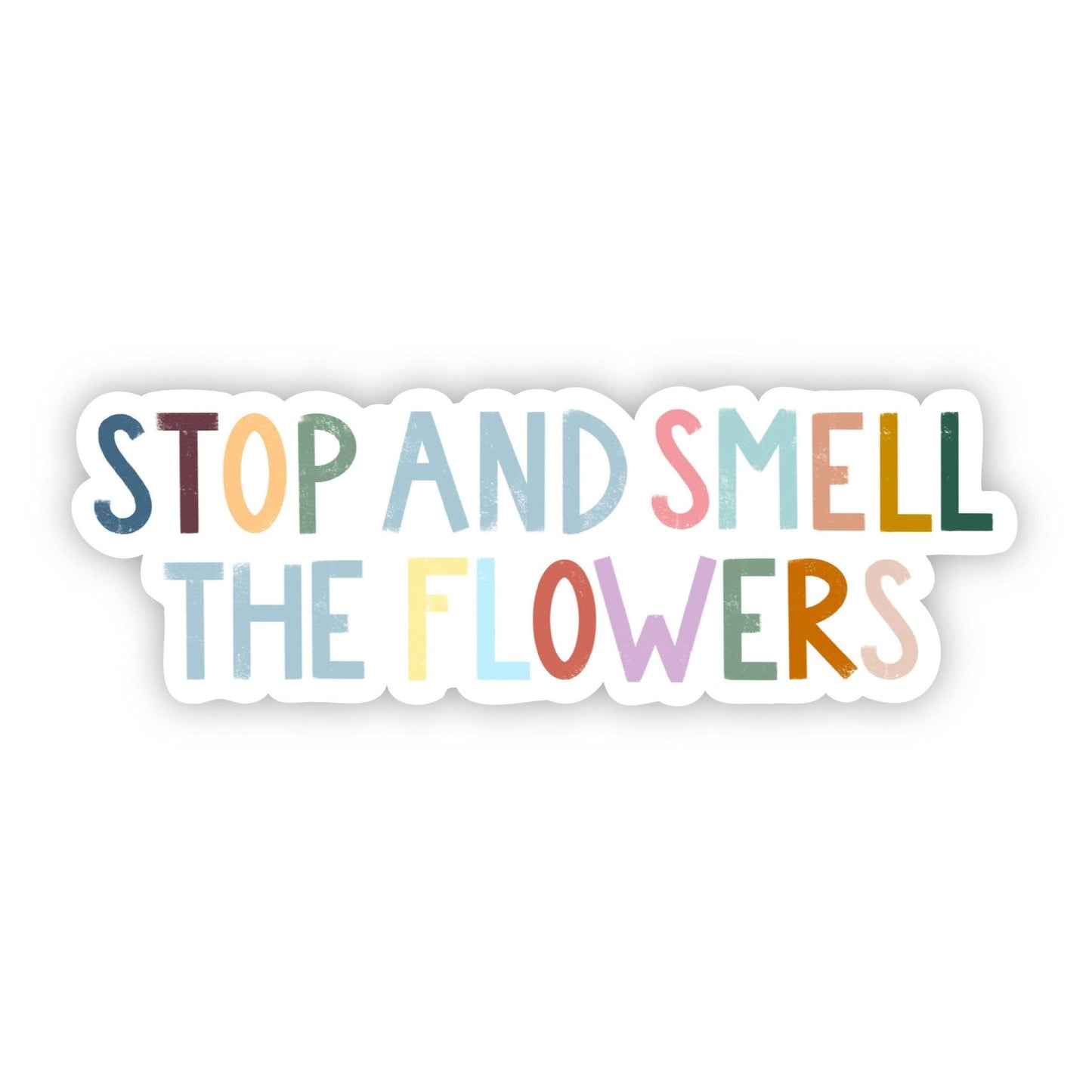 Stop and Smell the Flowers Multicolor Lettering Sticker - La Vie Est Belle