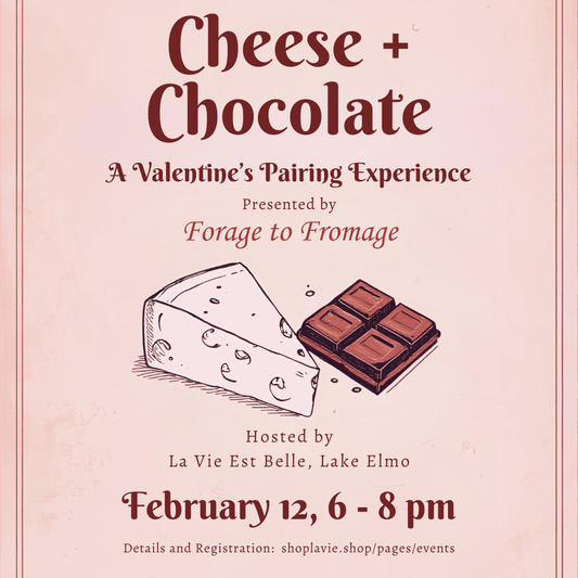 02/12/26 Cheese + Chocolate: A Valentine’s Pairing Experience - La Vie Est Belle