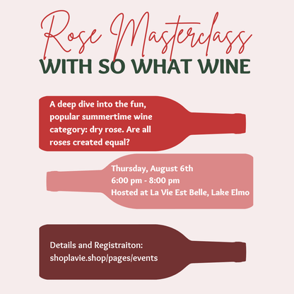 08/06/26 Rose Masterclass with So What Wine! - La Vie Est Belle