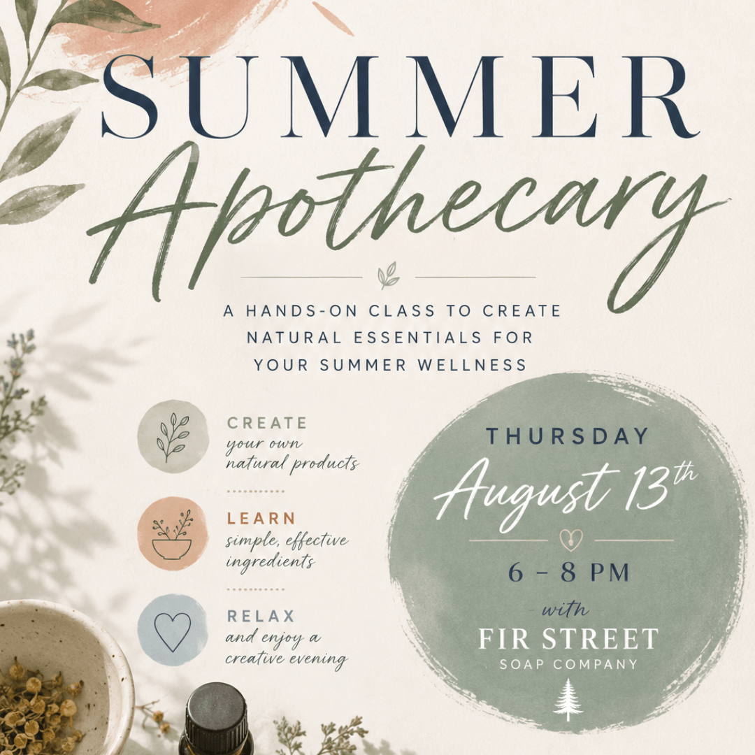 08/13/26 Summer Self Care Natural Apothecary Class - La Vie Est Belle