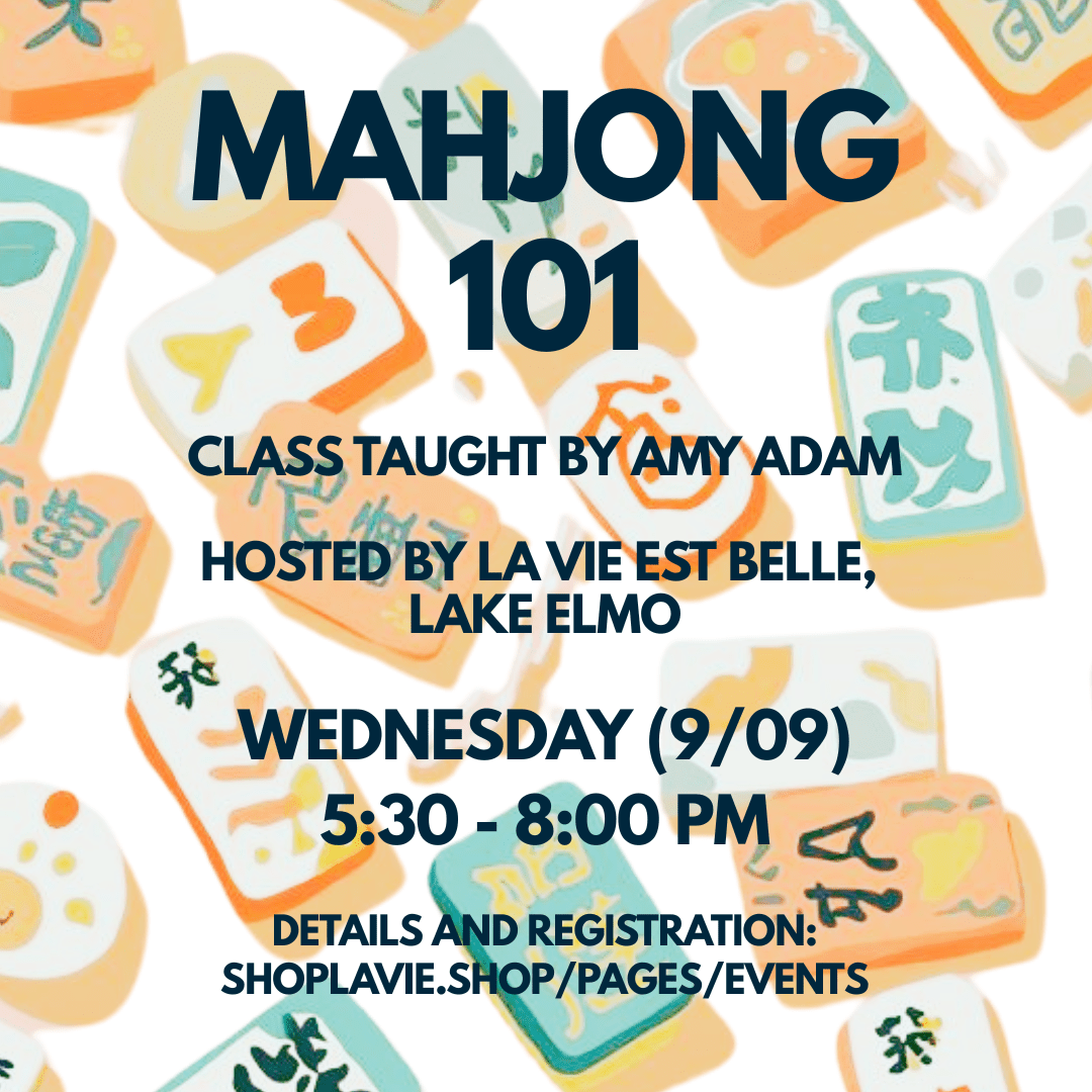 09/09/26 New to Mahjong? Mahjong 101 Class! - La Vie Est Belle