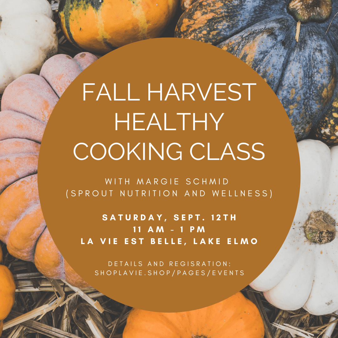 09/12/26 Fall Harvest Healthy Cooking Class - La Vie Est Belle