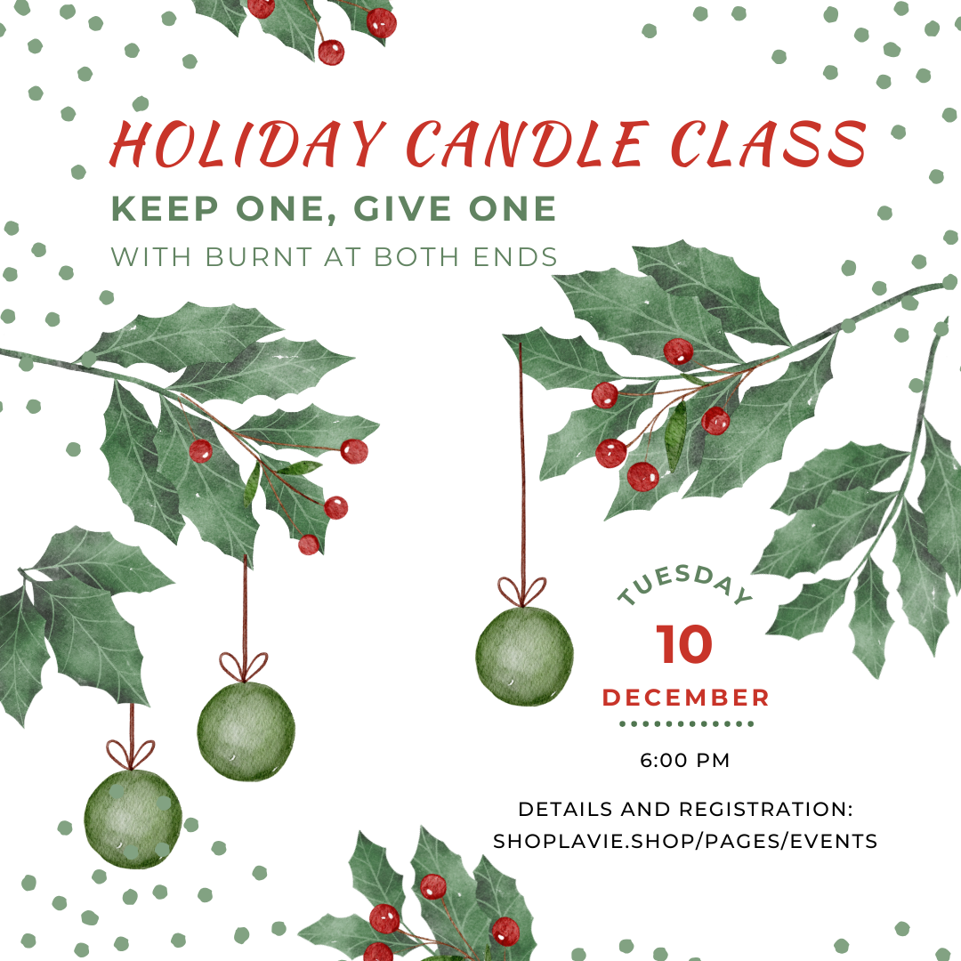 12/10/24 Holiday Candle Making Class - Keep One, Give One!