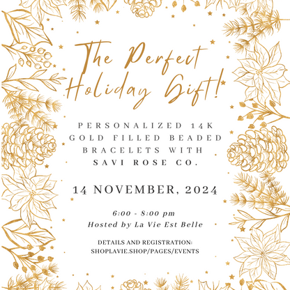 11/14/24 The Perfect Holiday Gift! Personalized 14K Gold Filled Beaded Bracelets with Savi Rose Co.