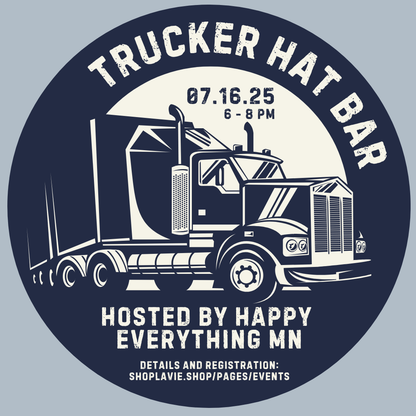 07/16/25 Pop up Trucker Hat Bar with Debbie Staedt (Happy Everything MN)