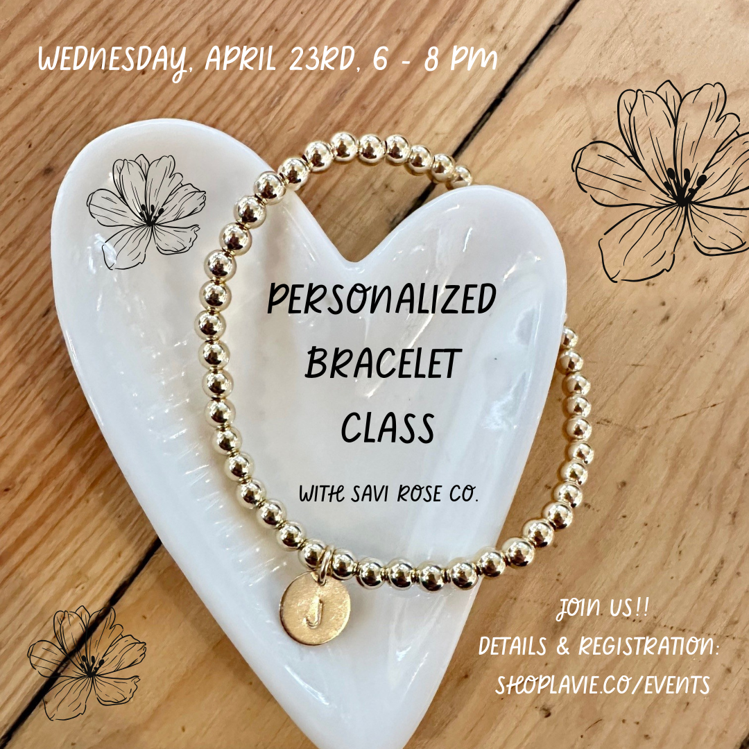 04/23/25 Personalized 14K Gold Filled or Sterling Silver Beaded Bracelets with Savi Rose Co.