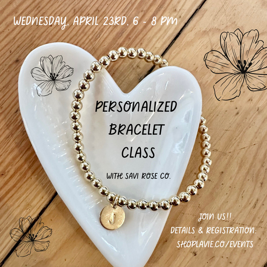04/23/25 Personalized 14K Gold Filled or Sterling Silver Beaded Bracelets with Savi Rose Co.