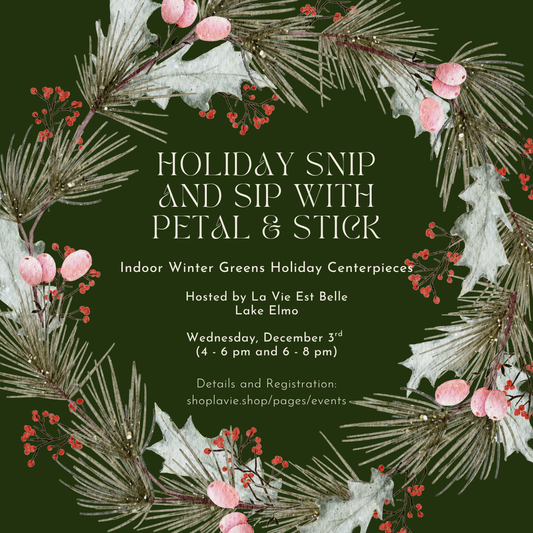 12/03/25 Holiday Snip and Sip with Petal & Stick