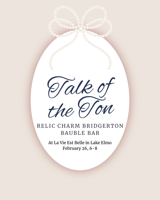 02/26/26 Talk of the Ton - Relic Charm Bridgerton Bauble Bar