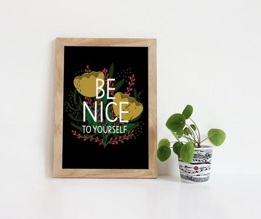 Be Nice To Yourself Print, 8 x 10