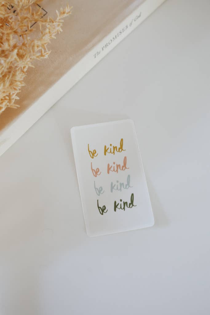 Be Kind Decal Sticker - La Vie Est Belle