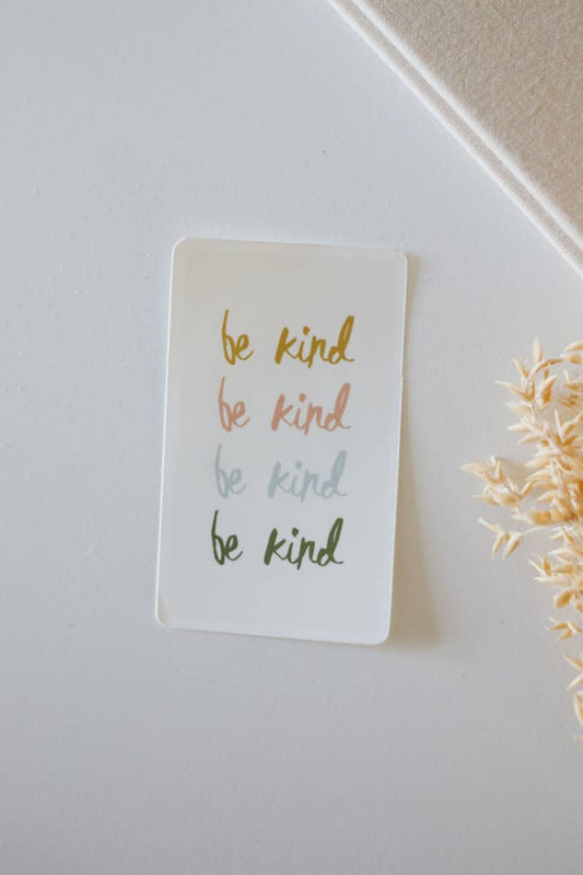 Be Kind Decal Sticker - La Vie Est Belle