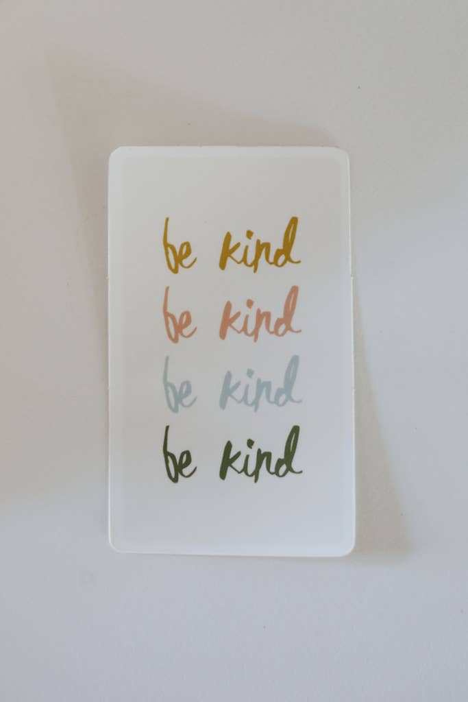 Be Kind Decal Sticker - La Vie Est Belle