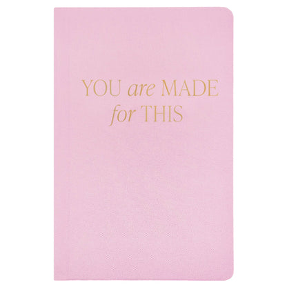You Are Made For This Fabric Journal