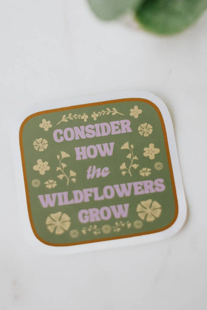 Consider How the Wildflowers Grow - Decal Sticker - La Vie Est Belle