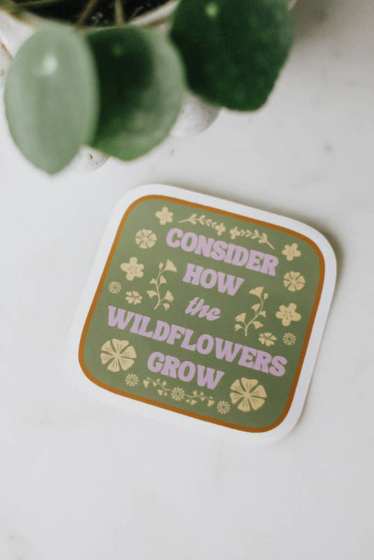 Consider How the Wildflowers Grow - Decal Sticker - La Vie Est Belle