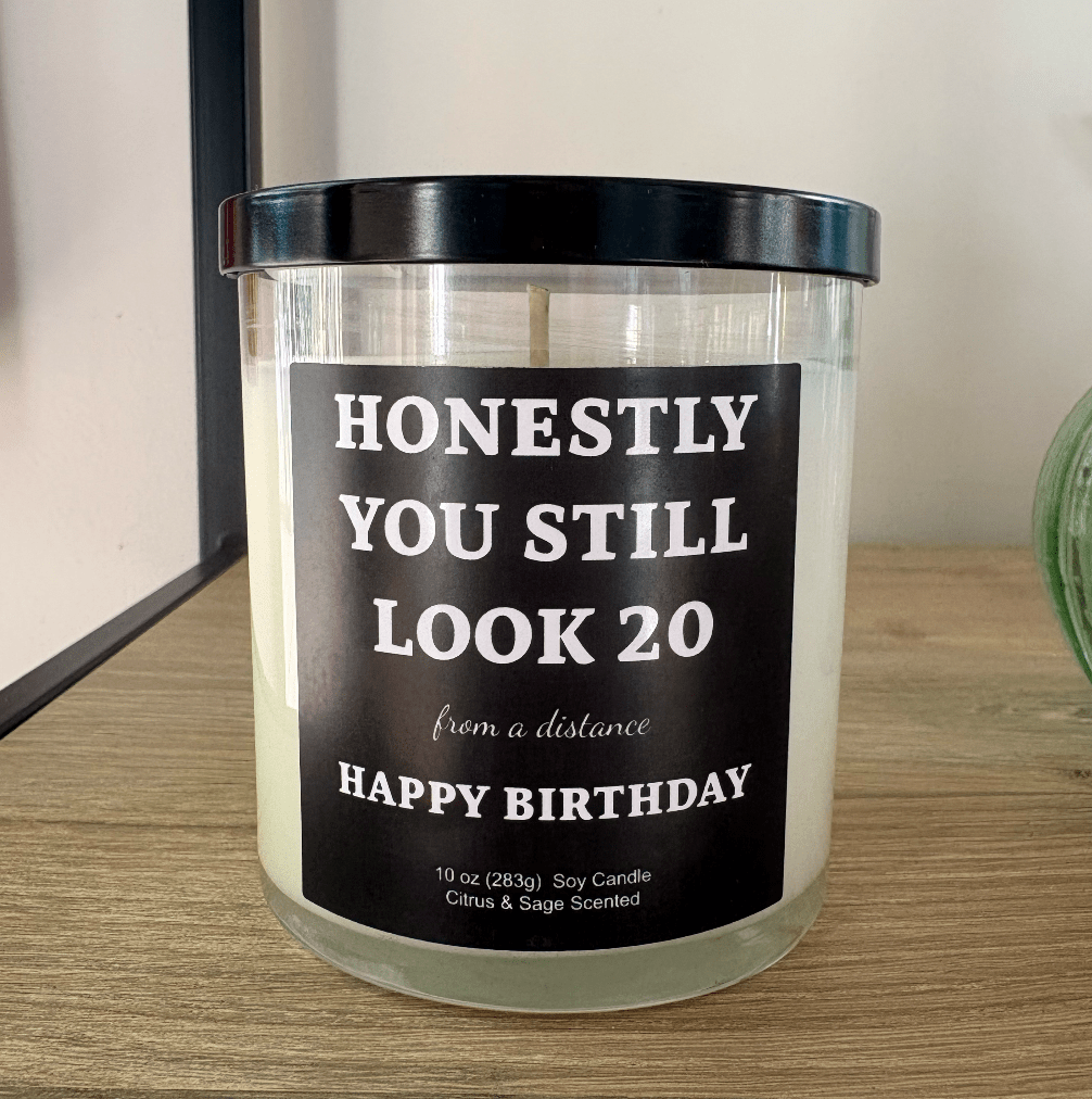 Honestly you still look 20. - 10 oz Jar - La Vie Est Belle