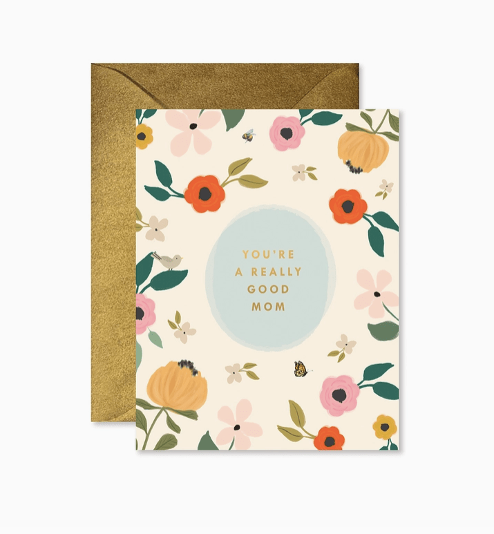Really Good Mom Greeting Card - La Vie Est Belle