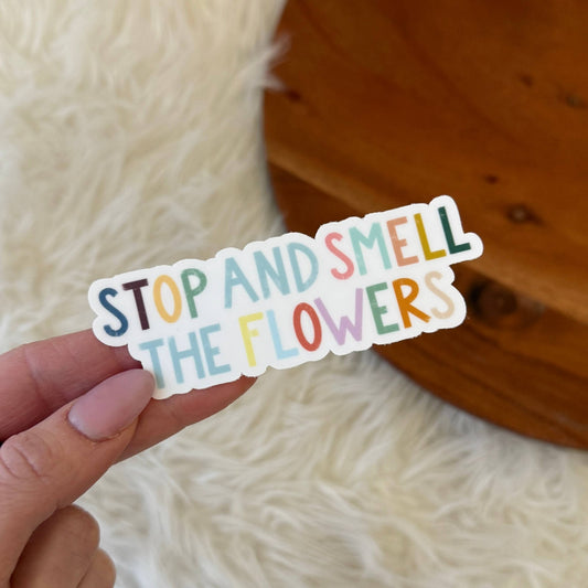 Stop and Smell the Flowers Multicolor Lettering Sticker - La Vie Est Belle