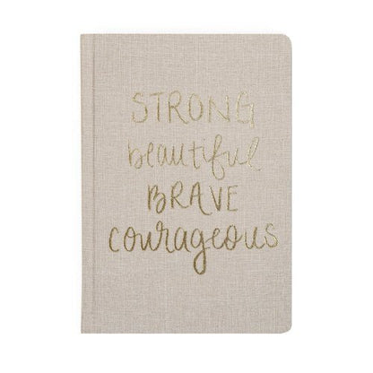 Strong Beautiful Brave Courageous Fabric Journal - La Vie Est Belle