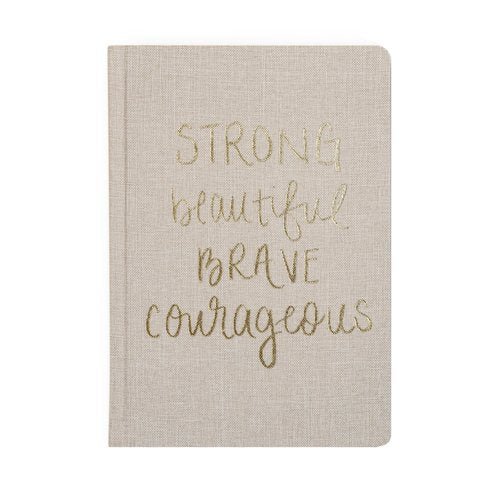 Strong Beautiful Brave Courageous Fabric Journal - La Vie Est Belle