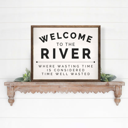 Welcome To The River Wall Art - La Vie Est Belle