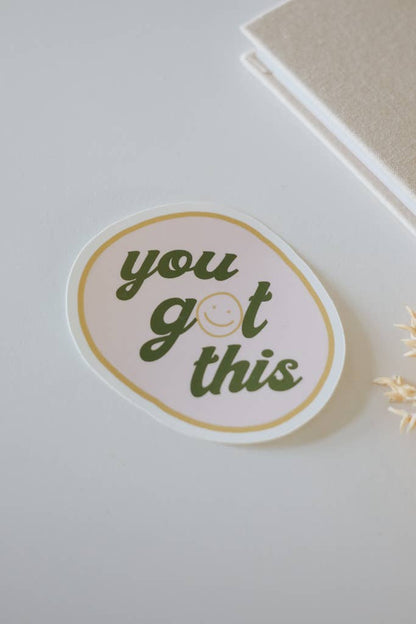 You Got This Decal Sticker - La Vie Est Belle