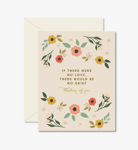 If There Were No Love Thinking of You, Greeting Card - La Vie Est Belle