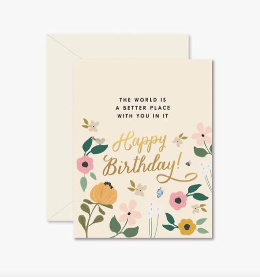 World Is A Better Place with You Birthday Card - La Vie Est Belle